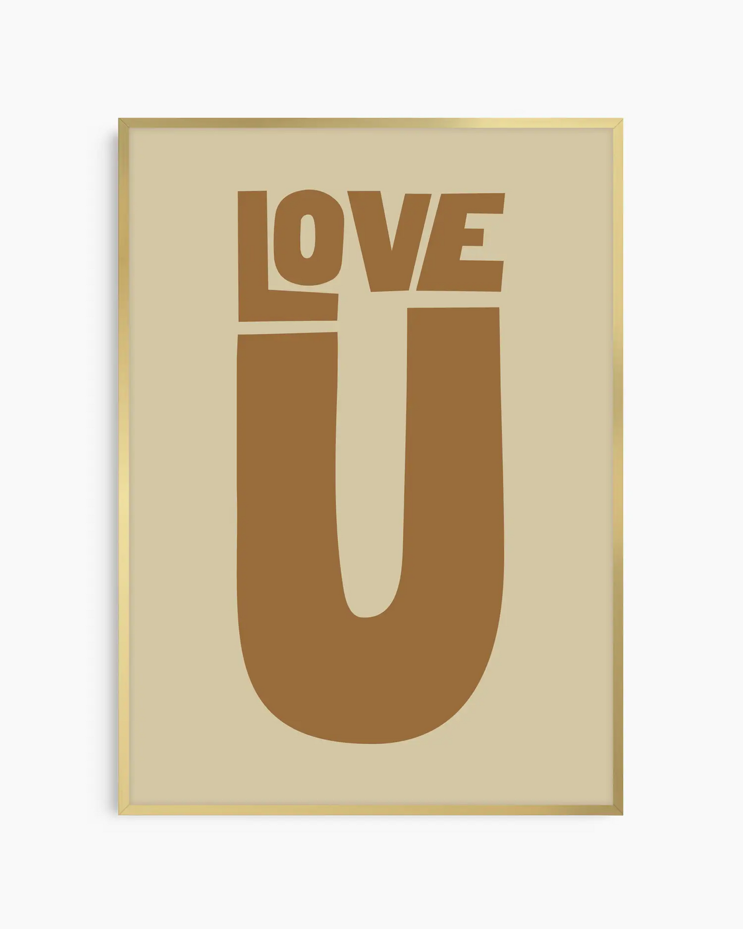 Barntavla med texten “LOVE U” i varm brun nyans på beige bakgrund, inramad i guld aluminiumram. En elegant och kärleksfull väggdekoration.