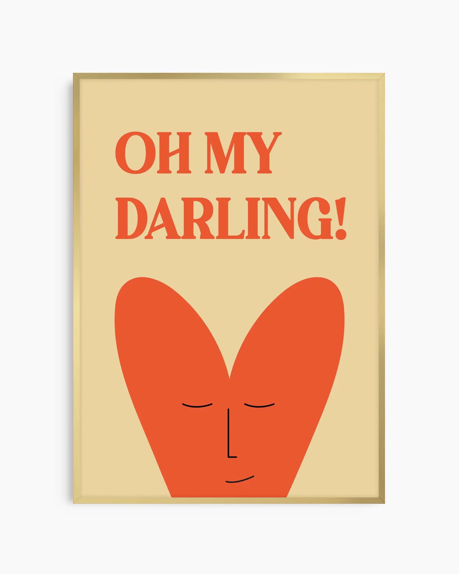 Barntavla med texten “OH MY DARLING!” i rödorange färg och hjärta med ansikte på beige bakgrund, inramad i guld aluminiumram. En elegant och kärleksfull väggdekoration.