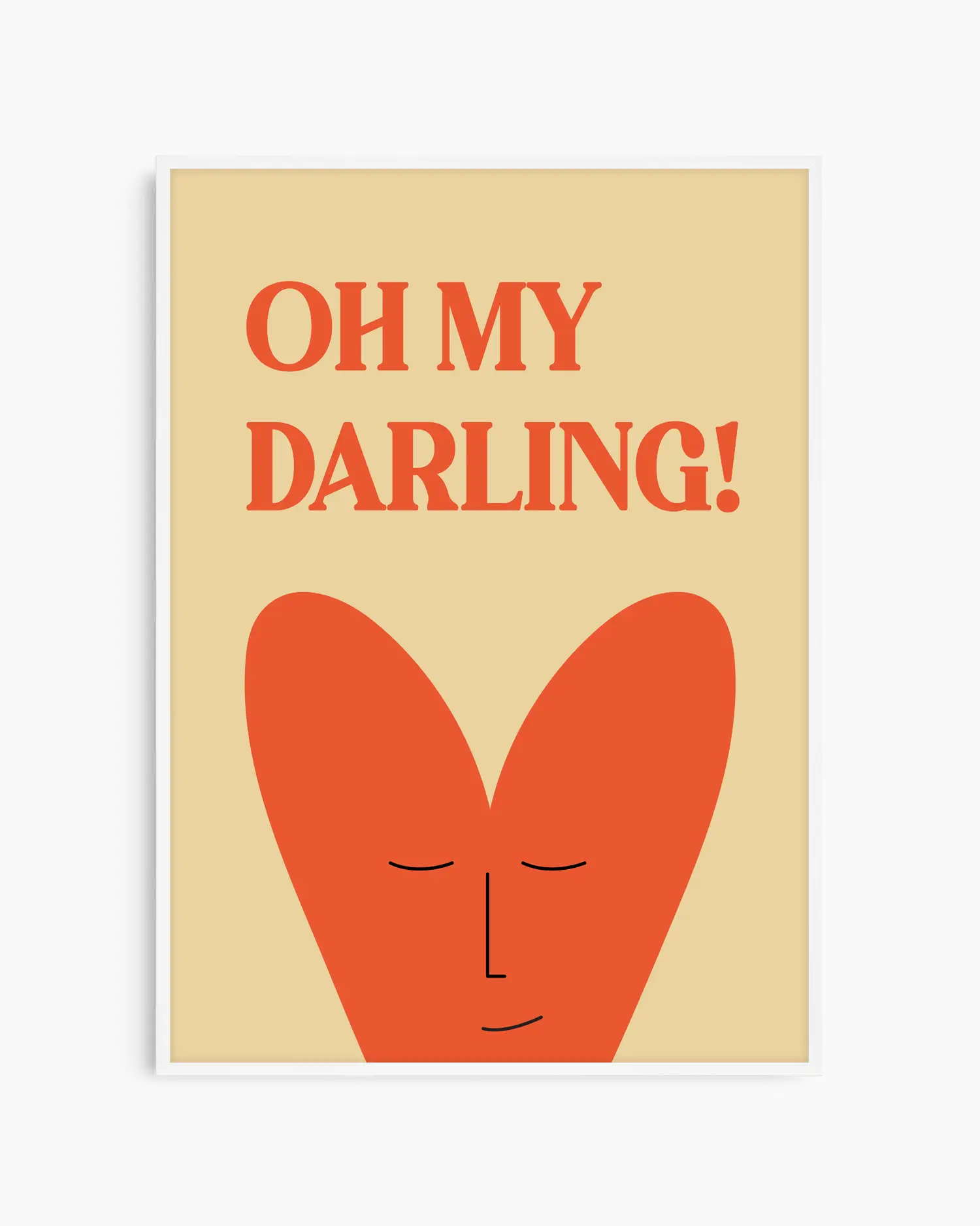 Barntavla med texten “OH MY DARLING!” i rödorange ovanför hjärta med ansikte på beige bakgrund, inramad i vit träram. En söt och kärleksfull väggdekoration.