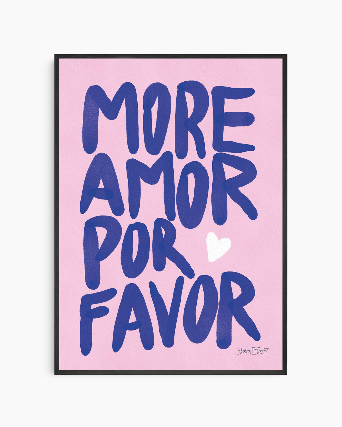 More Amor Por Favor Rosa Poster